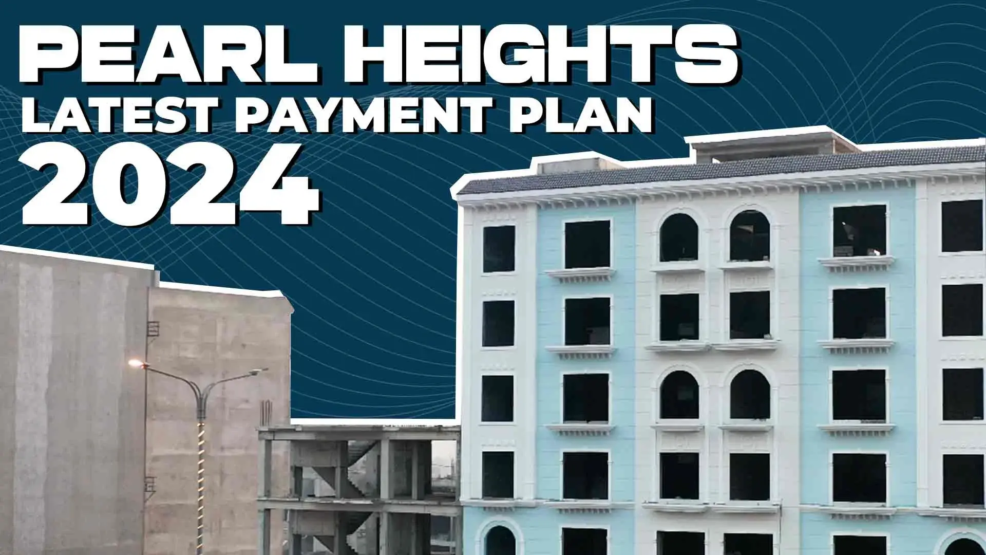 Pearl Heights Latest Payment Plans