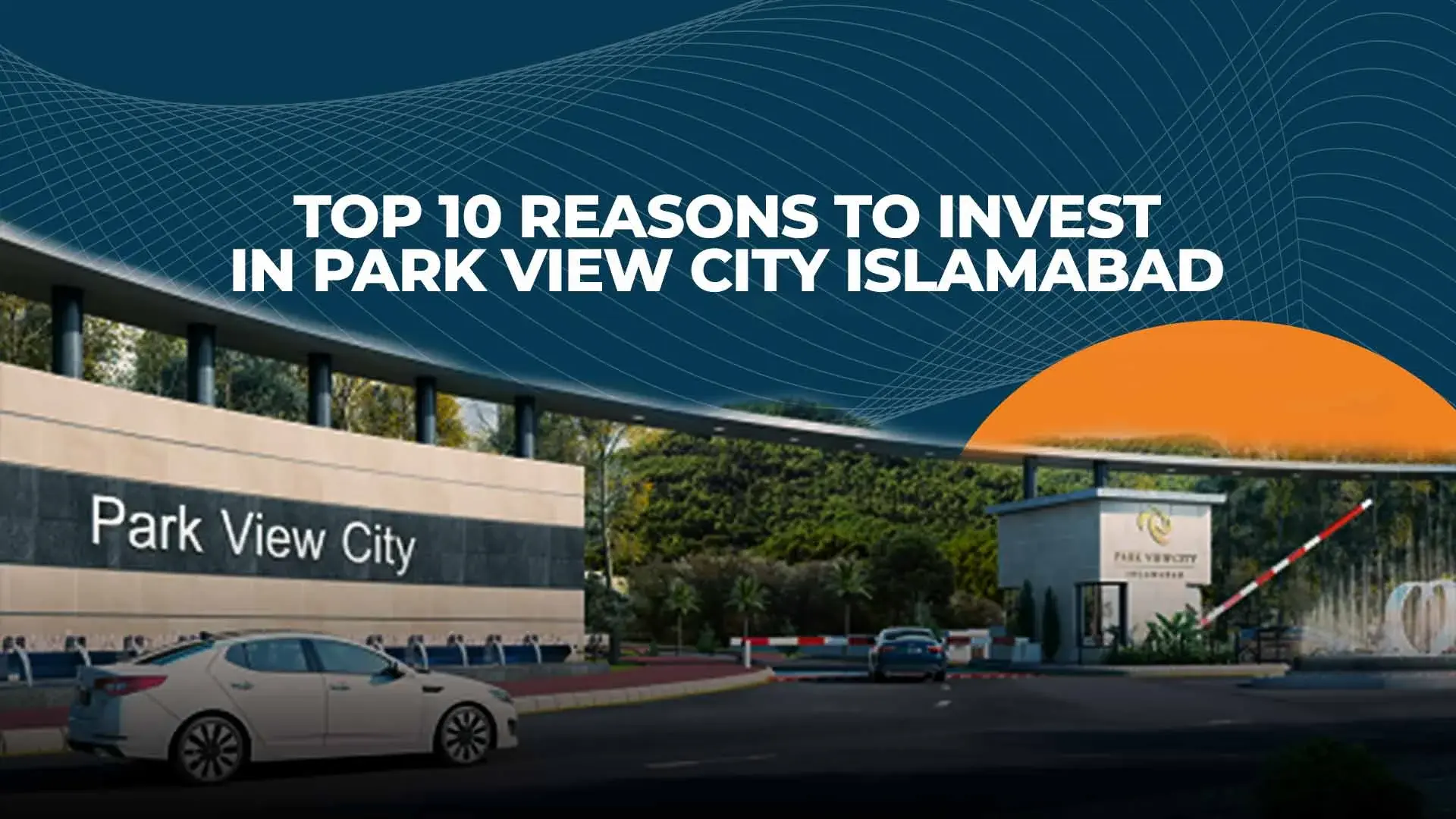 Top 10 Reasons to Invest in Park View City Islamabad